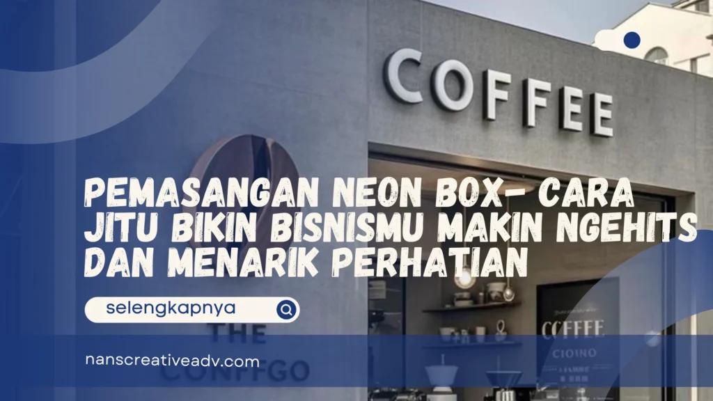 Pemasangan Neon Box