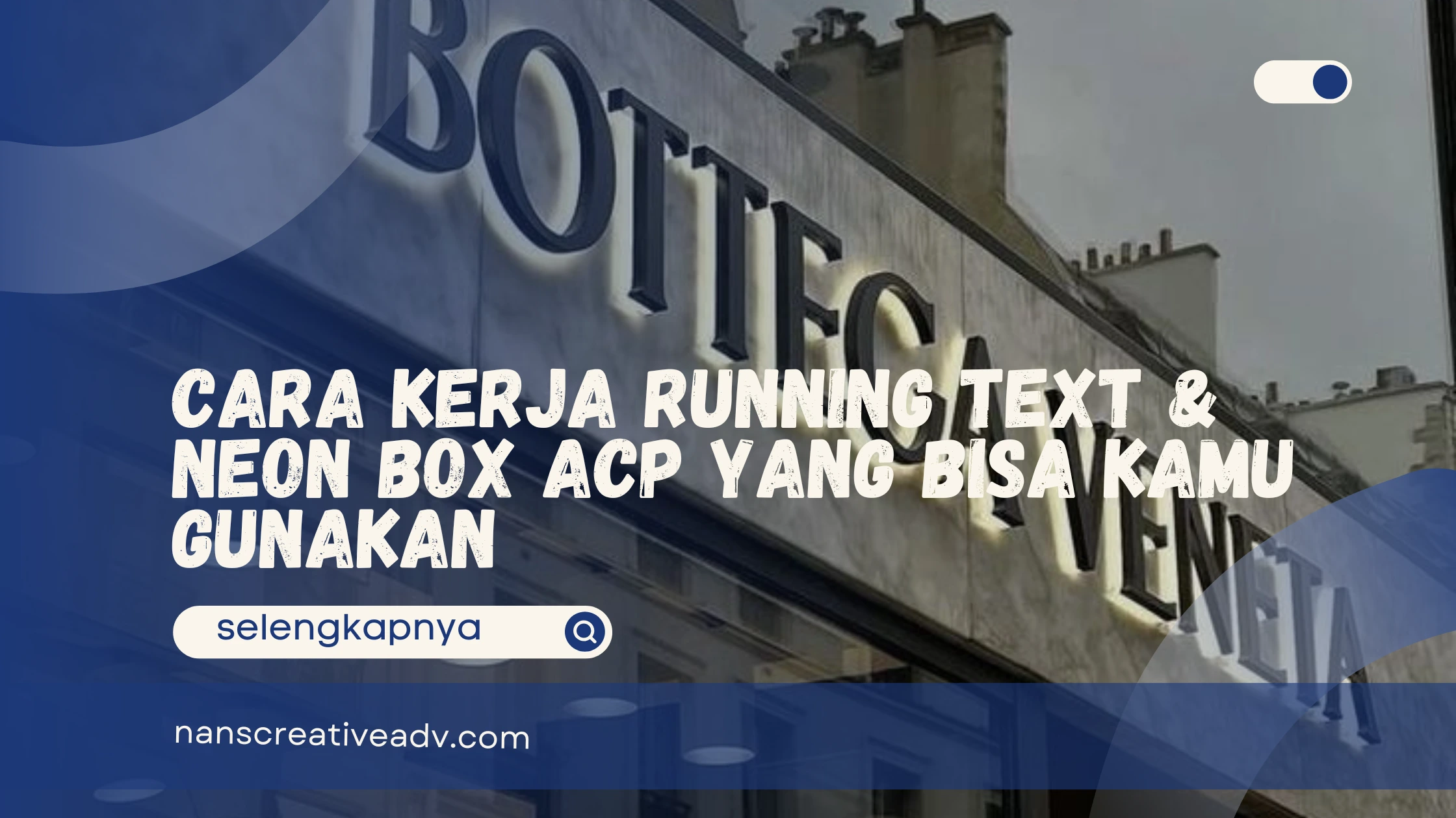 Cara Kerja Running Text & Neon Box ACP
