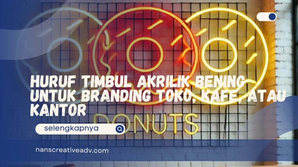 Huruf Timbul Akrilik Bening