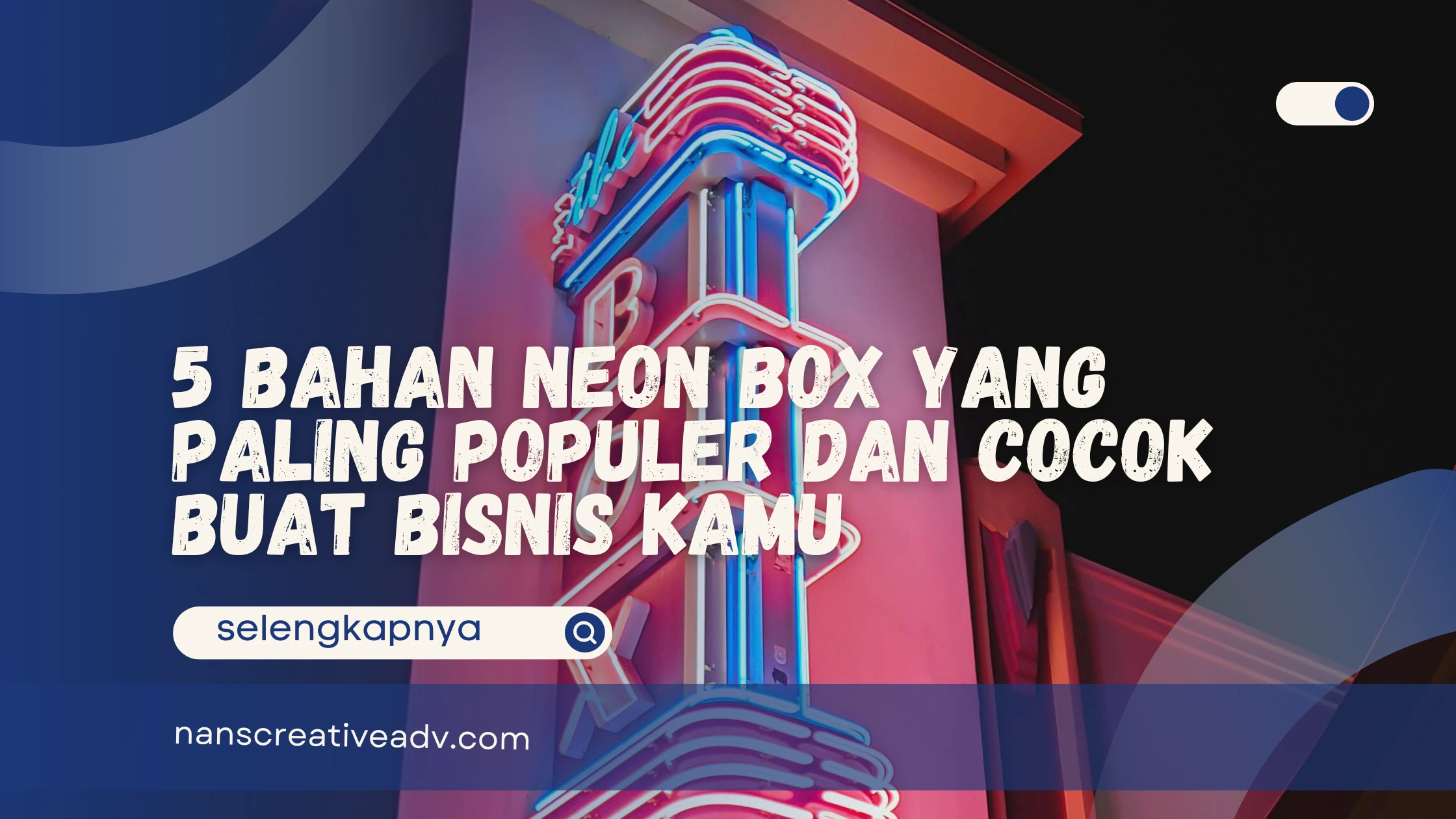 Bahan Neon Box