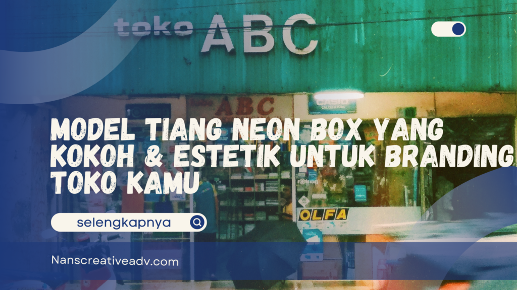 Tiang Neon Box yang