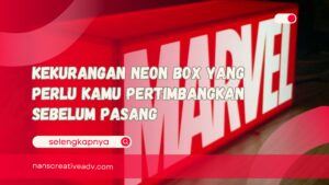 Kekurangan Neon Box yang Perlu Kamu Pertimbangkan Sebelum Pasang