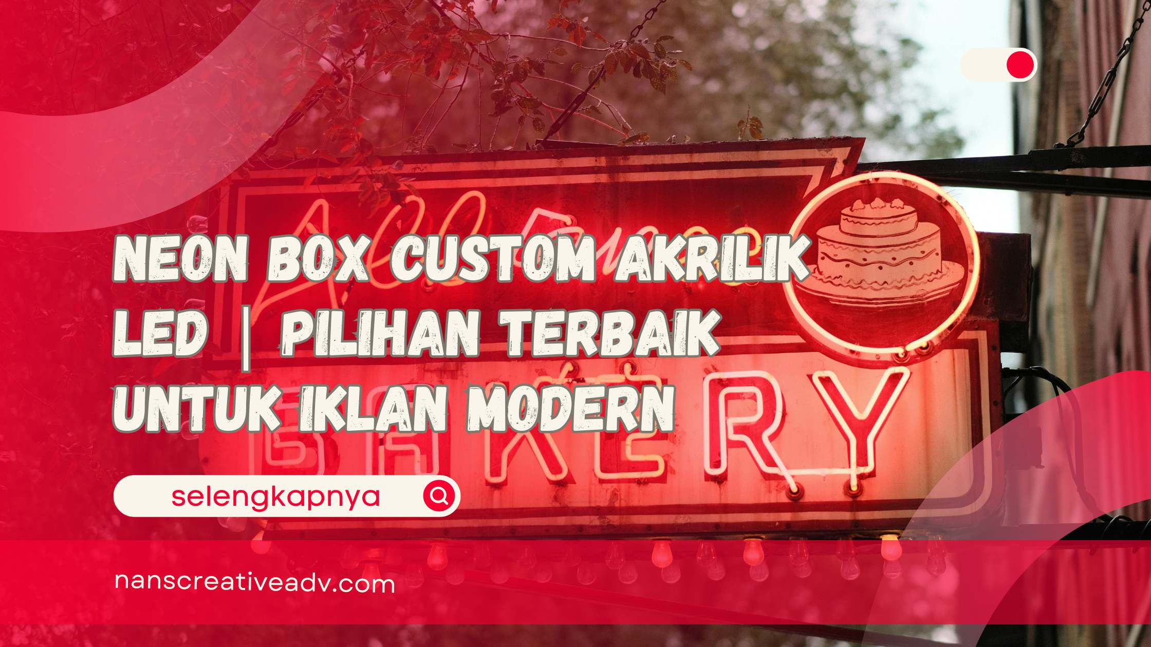 Neon Box Custom Akrilik LED Pilihan Terbaik untuk Iklan Modern