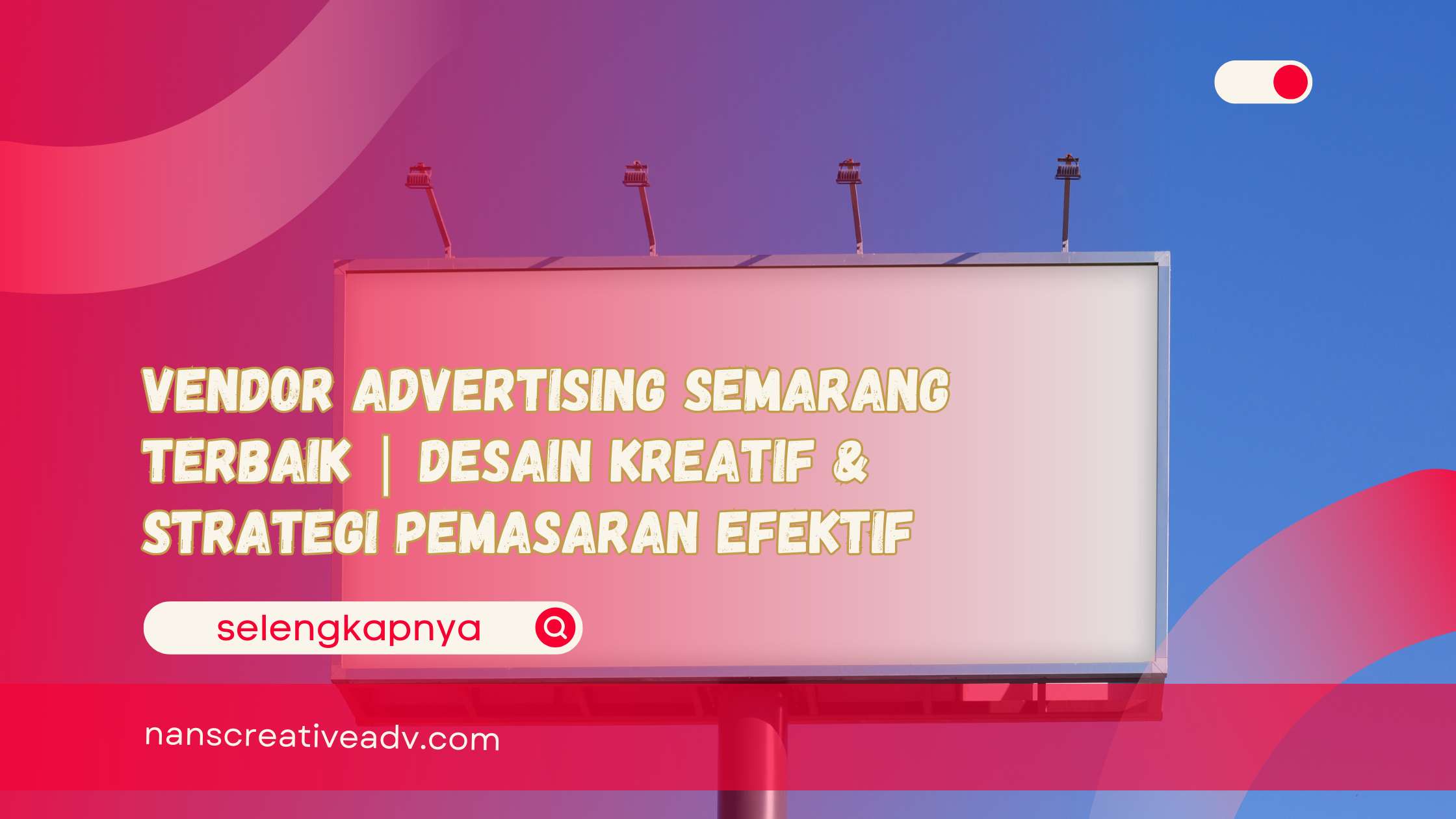 Vendor Advertising Semarang Terbaik Desain Kreatif & Strategi Pemasaran Efektif