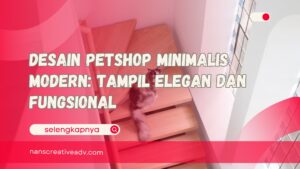 Desain Petshop Minimalis Modern Tampil Elegan dan Fungsional