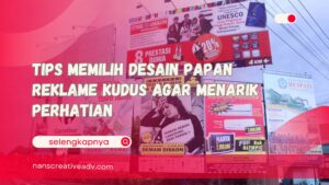 Tips Memilih Desain Papan Reklame Kudus Agar Menarik Perhatian
