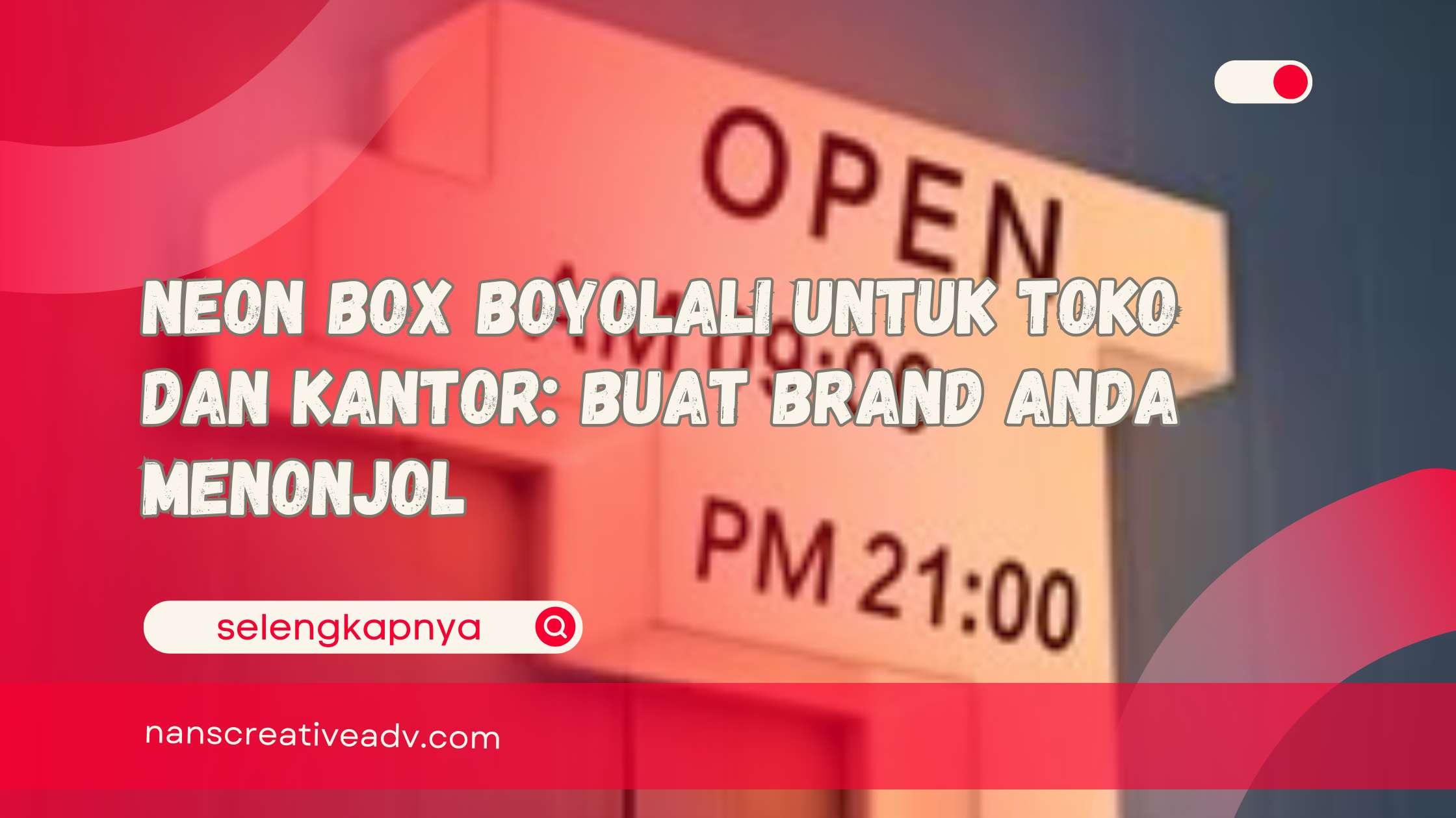 Neon Box Boyolali untuk Toko dan Kantor Buat Brand Anda Menonjol