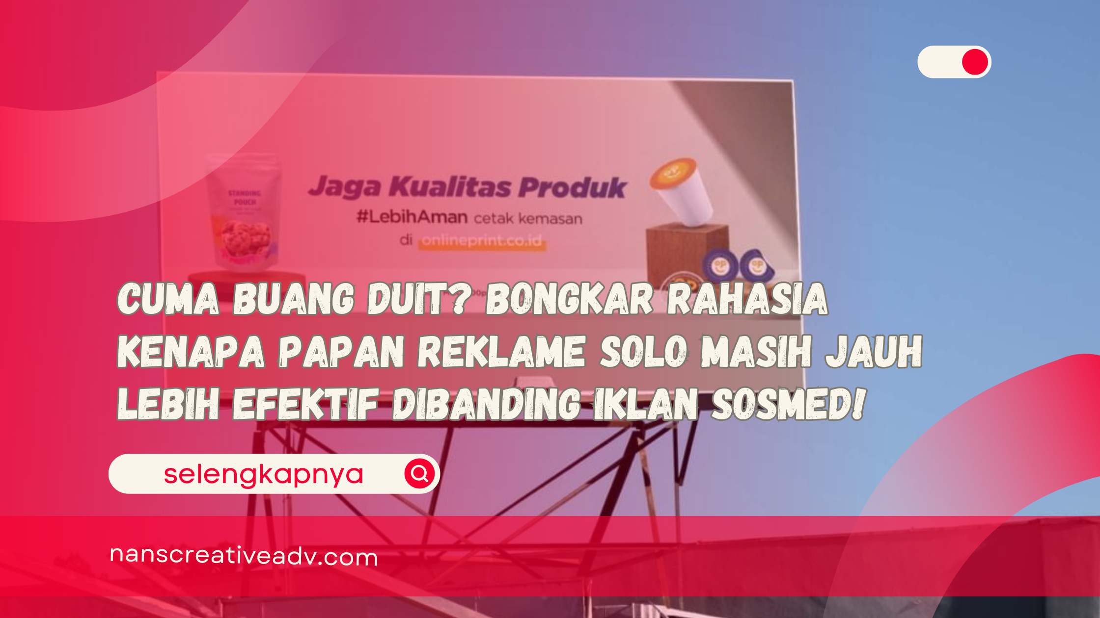 Cuma Buang Duit Bongkar Rahasia Kenapa Papan Reklame Solo Masih Jauh Lebih Efektif Dibanding Iklan Sosmed!