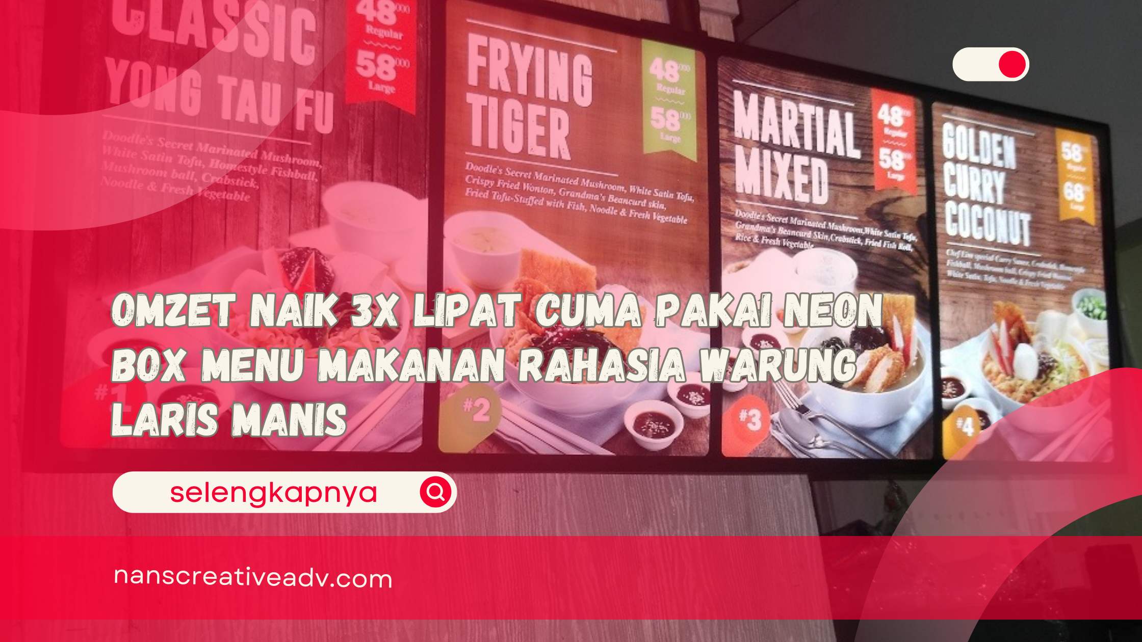 Omzet Naik 3x Lipat Cuma Pakai Neon Box Menu Makanan Rahasia Warung Laris Manis