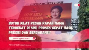 Butuh Kilat Pesan Papan Nama Terdekat di Sini, Proses Cepat Hasil Presisi dan Bergaransi!