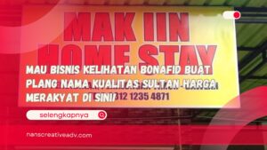 Mau Bisnis Kelihatan Bonafid Buat Plang Nama Kualitas Sultan Harga Merakyat Di Sini!